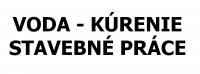 Vodoinštalácia-kúrenie-stavebné práce